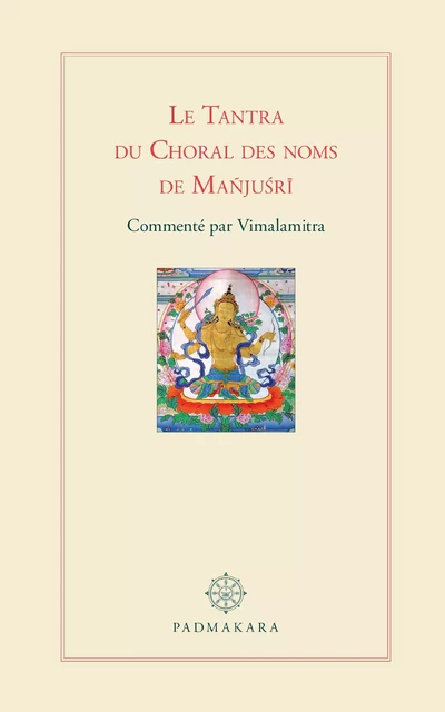 Tantra du Choral des noms de Manjusri -  Vimalamitra - Padmakara