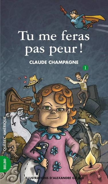 Marie-Anne 01 - Tu me feras pas peur! - Claude Champagne - Québec Amérique