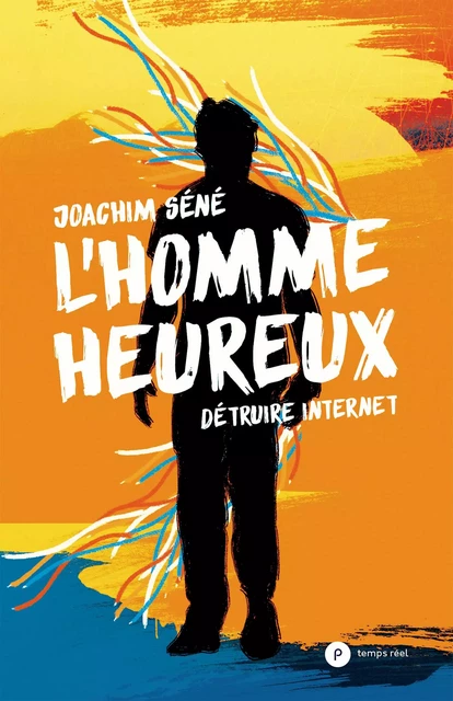 L'homme heureux - Joachim Séné - publie.net