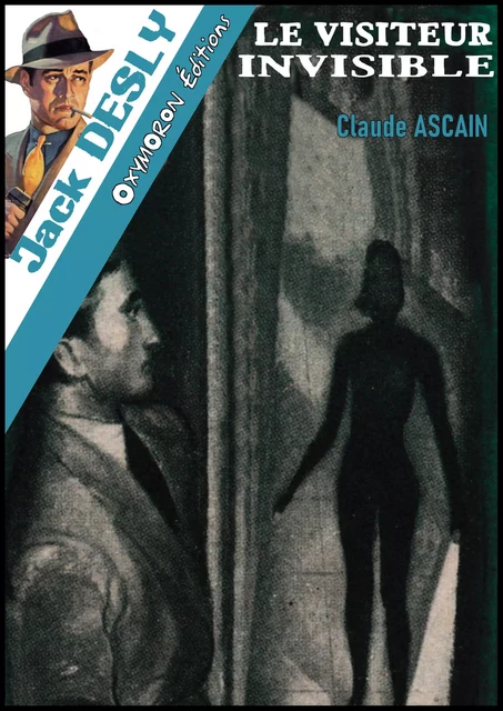 Le Visiteur Invisible - Claude Ascain - OXYMORON Éditions