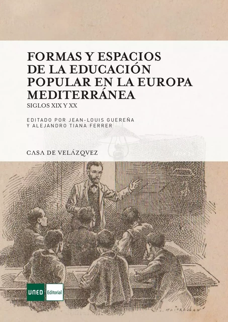 Formas y espacios de la educación popular en la Europa mediterránea -  - Casa de Velázquez