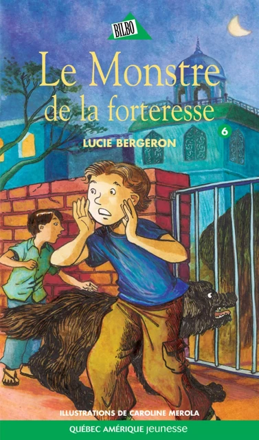 Abel et Léo 06 - Lucie Bergeron - Québec Amérique