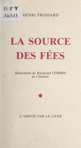 La Source des fées - Henri Frossard - FeniXX réédition numérique