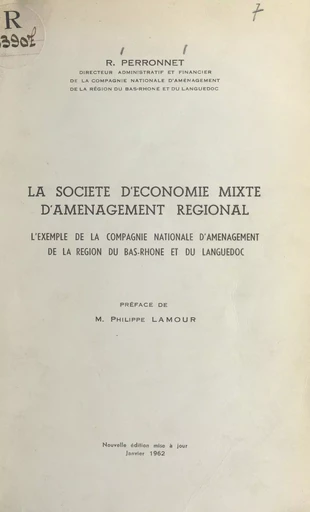 La société d'économie mixte d'aménagement régional - R. Perronnet - FeniXX réédition numérique