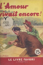 L'amour vivait encore !