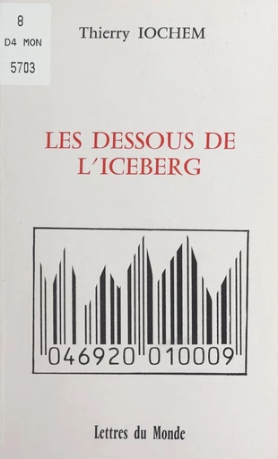 Les dessous de l'iceberg - Thierry Iochem - FeniXX réédition numérique