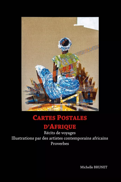 Cartes postales d'Afrique - Michelle Brunet - Atramenta