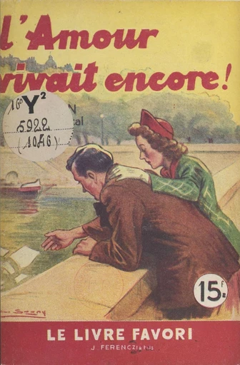 L'amour vivait encore ! - Jean d'Yvelise - FeniXX réédition numérique