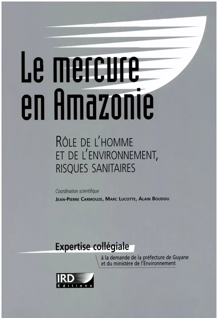 Le mercure en Amazonie -  - IRD Éditions