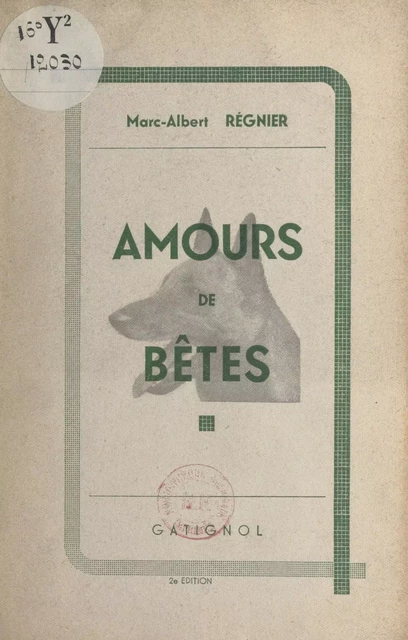 Amours de bêtes - Marc-Albert Régnier - FeniXX réédition numérique