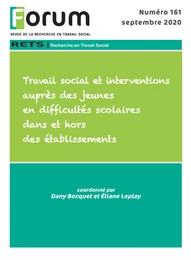 Forum 161 : Travail social et interventions auprès des jeunes en difficultés scolaires dans et hors des établissements