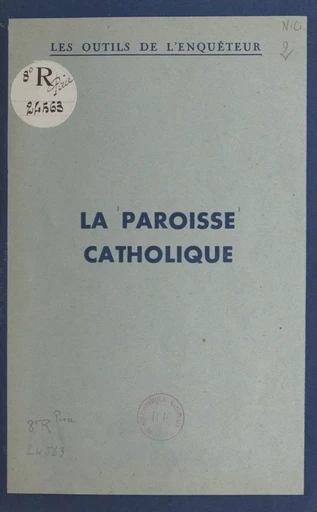 La paroisse catholique -  Chrétiens en forum - FeniXX réédition numérique