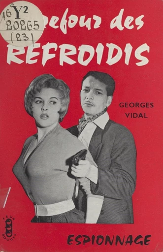 Carrefour des refroidis - Georges Vidal - FeniXX réédition numérique