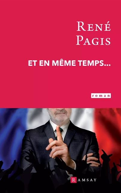 Et en même temps... - René Pagis - Ramsay Editions