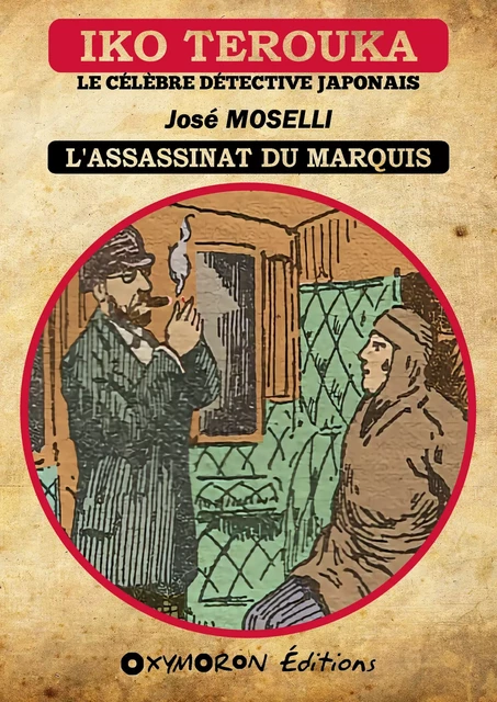 L'assassinat du marquis - José Moselli - OXYMORON Éditions