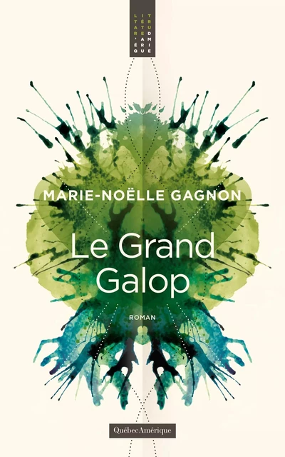 Le Grand Galop - Marie-Noëlle Gagnon - Québec Amérique