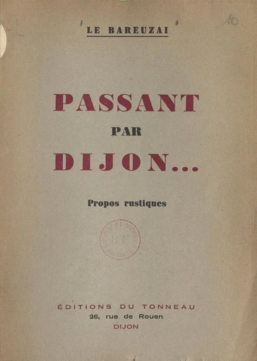 Passant par Dijon... -  Le Bareuzai - FeniXX réédition numérique