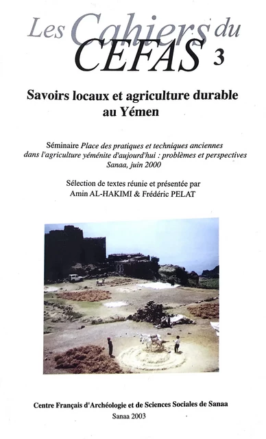 Savoirs locaux et agriculture durable au Yémen -  - Centre français de recherche de la péninsule Arabique