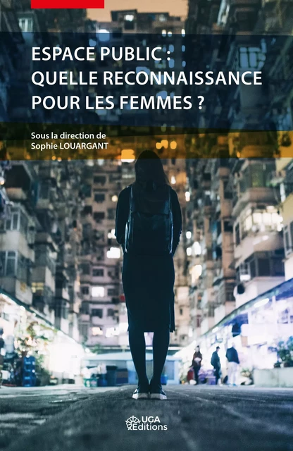 Espace public : quelle reconnaissance pour les femmes ? -  - UGA Éditions