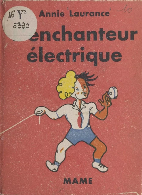 L'enchanteur électrique - Annie Laurance - FeniXX réédition numérique