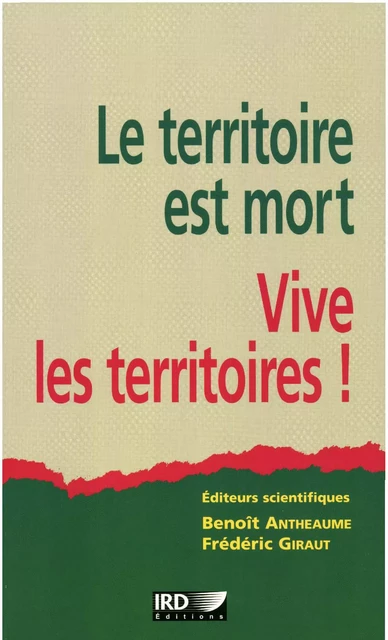 Le territoire est mort, vive les territoires ! -  - IRD Éditions