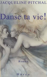 Danse ta vie !