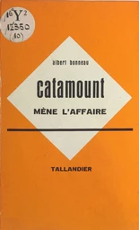 Catamount mène l'affaire