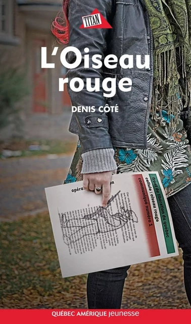 L'Oiseau rouge - Denis Côté - Québec Amérique