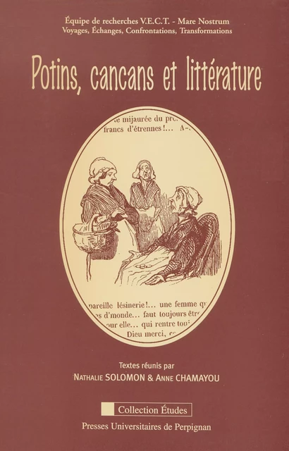 Potins, cancans et littérature -  - Presses universitaires de Perpignan