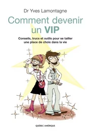 Comment devenir un VIP