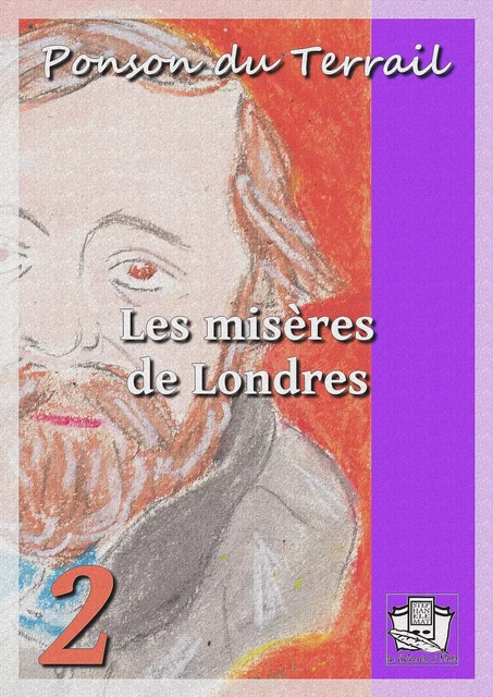 Les misères de Londres - Ponson du Terrail - La Gibecière à Mots