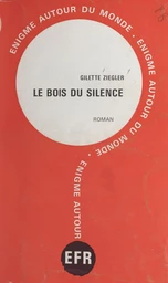 Le bois du silence