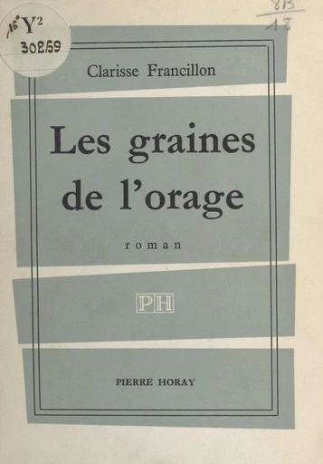 Les graines de l'orage - Clarisse Francillon - FeniXX réédition numérique