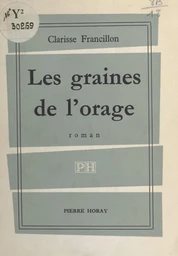 Les graines de l'orage