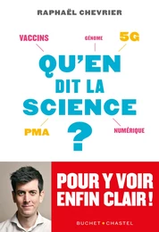 Qu'en dit la science ?