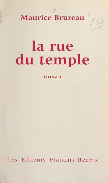 La rue du Temple - Maurice Bruzeau - FeniXX réédition numérique