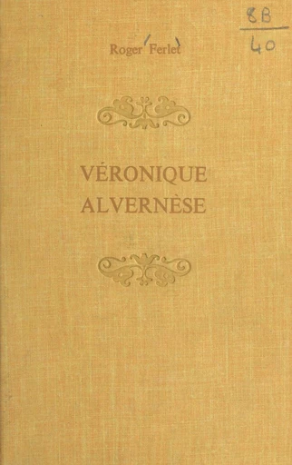 Véronique Alvernèse - Roger Ferlet - FeniXX réédition numérique