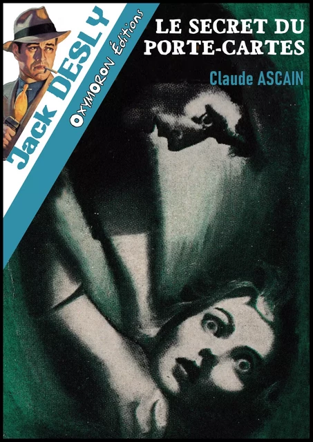 Le secret du portes-cartes - Claude Ascain - OXYMORON Éditions