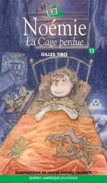 Noémie 12 - La Cage perdue