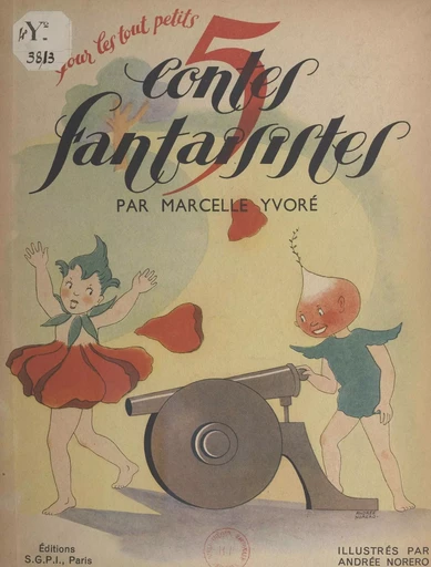 Cinq contes fantaisistes - Marcelle Yvoré - FeniXX réédition numérique