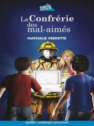 La Confrérie des mal-aimés