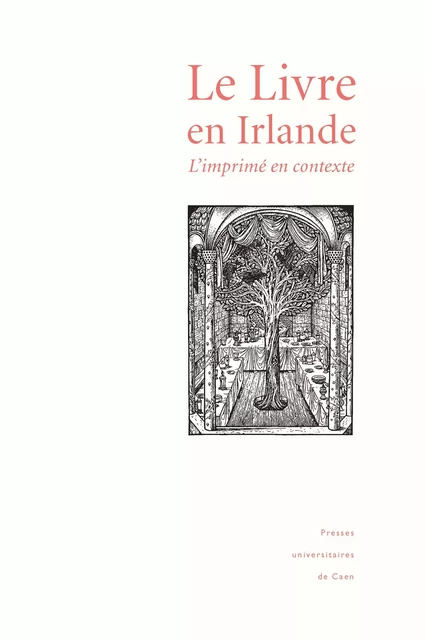 Le livre en Irlande -  - Presses universitaires de Caen