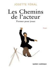 Les Chemins de l'acteur