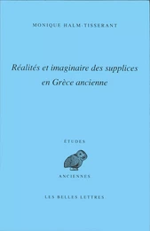 Réalités et imaginaire des supplices en Grèce ancienne