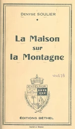 La maison sur la montagne