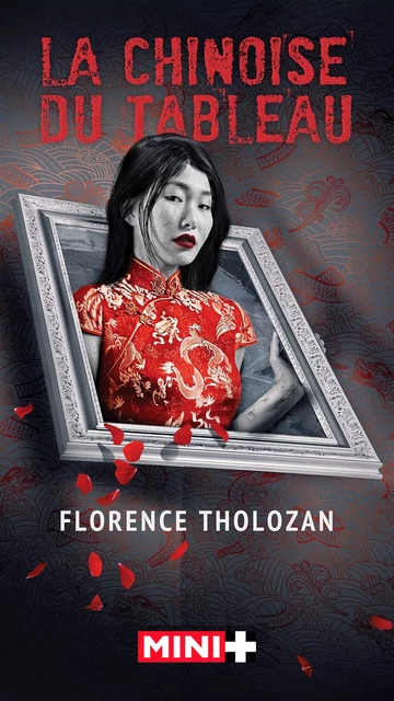 LA CHINOISE DU TABLEAU - Florence Tholozan - M+ EDITIONS