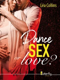 Dance, SEX... or love ?