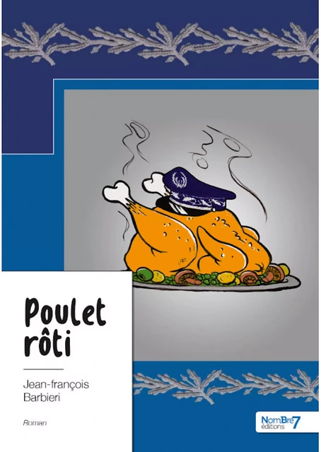 Poulet rôti - Jean-François Barbieri - Nombre7 Editions