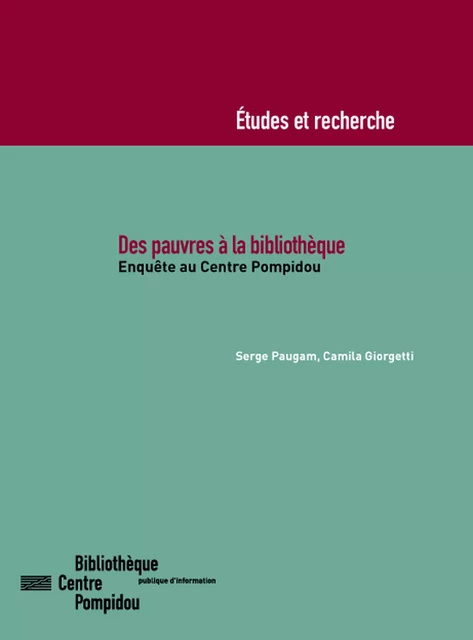 Des pauvres à la bibliothèque - Camila Giorgetti, Serge Paugam - Éditions de la Bibliothèque publique d’information