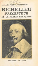 Richelieu, précepteur de la nation française